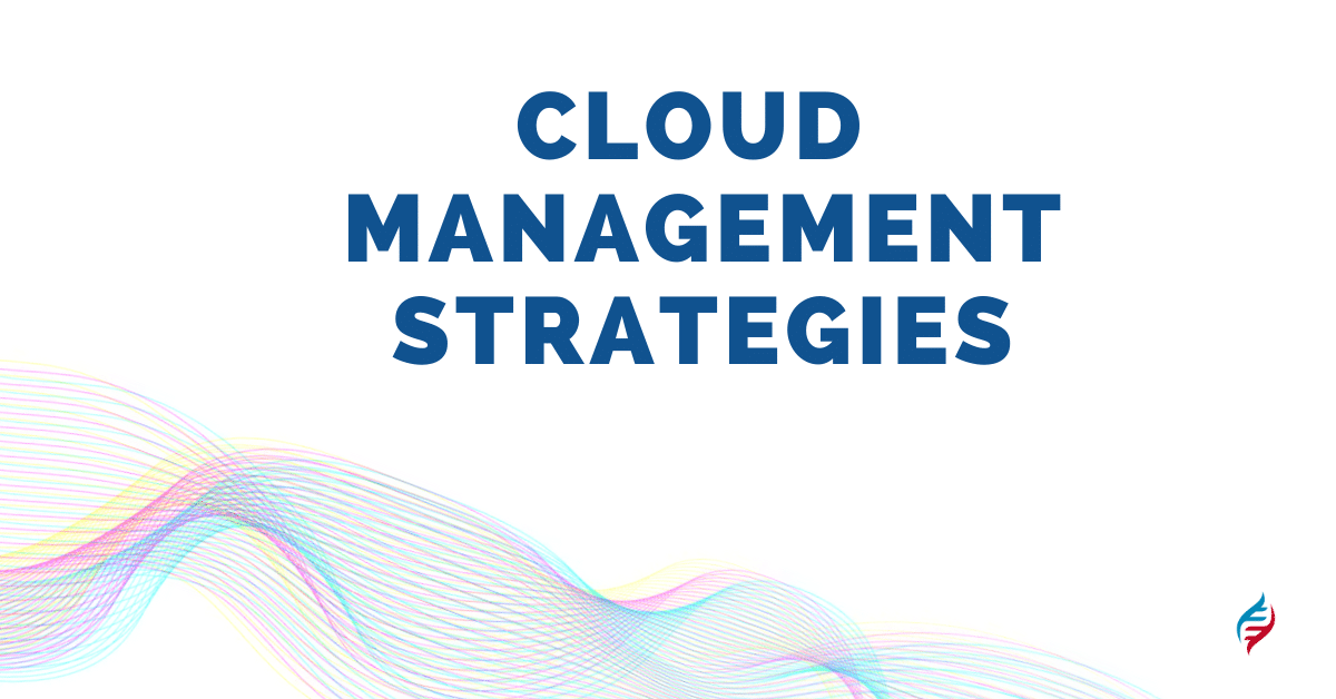Cloud Management Strategies